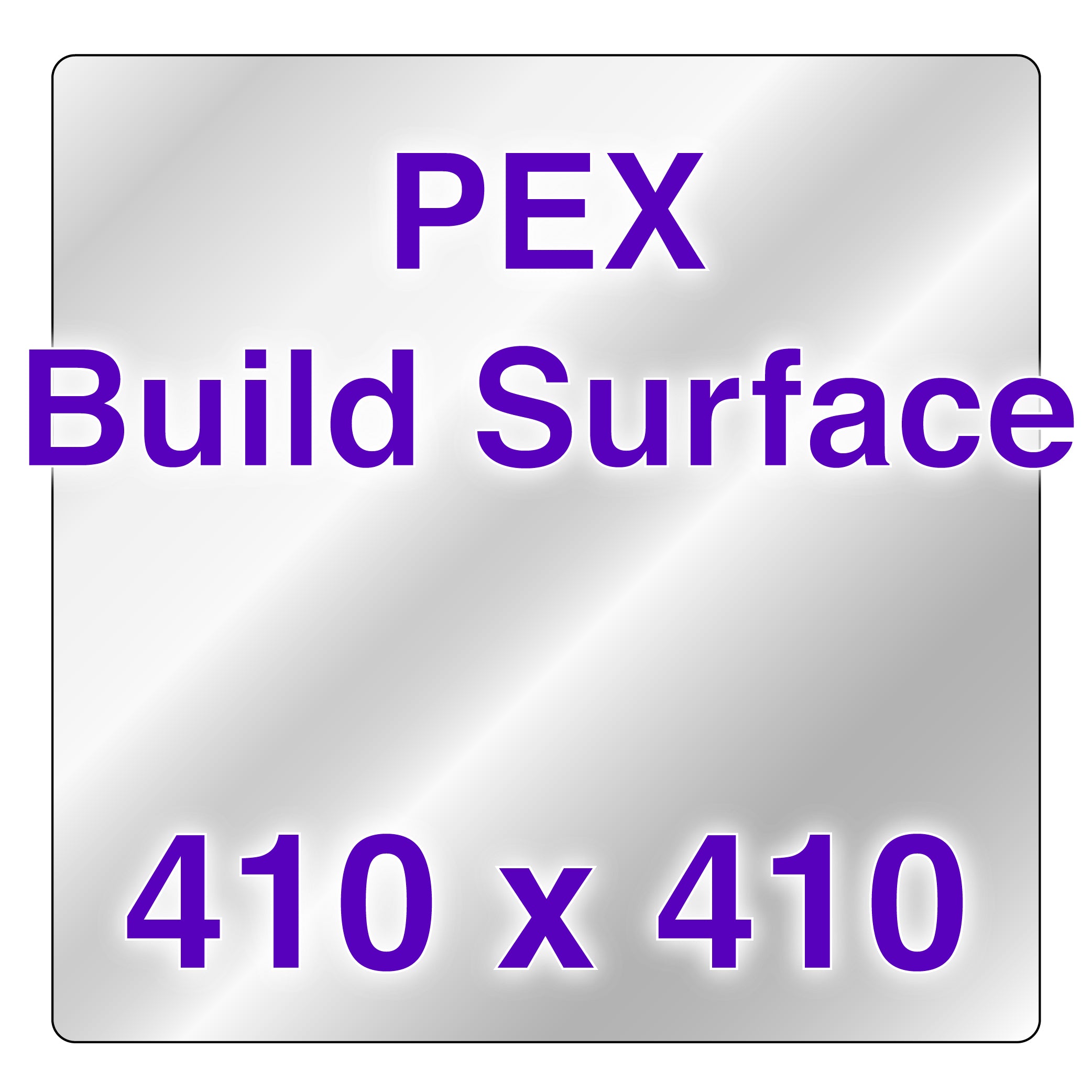 PEX build surface 410x410 on 3D printer showing smooth layer adhesion